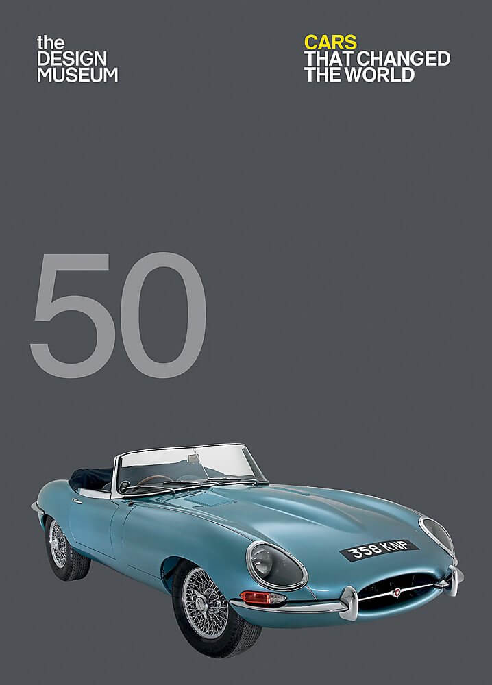 50 Cars that Changed the World Book